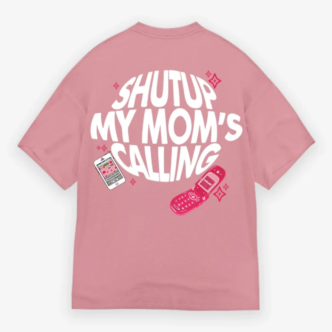 Urban Strove Shut Up My Mom's Calling Drop Shoulder