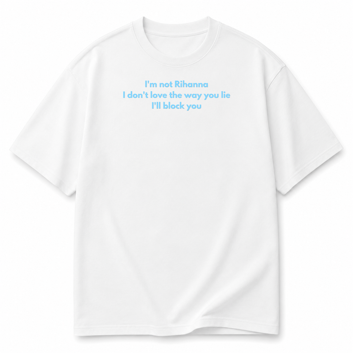 I'M NOT RIHANA | PREMIUM TEE