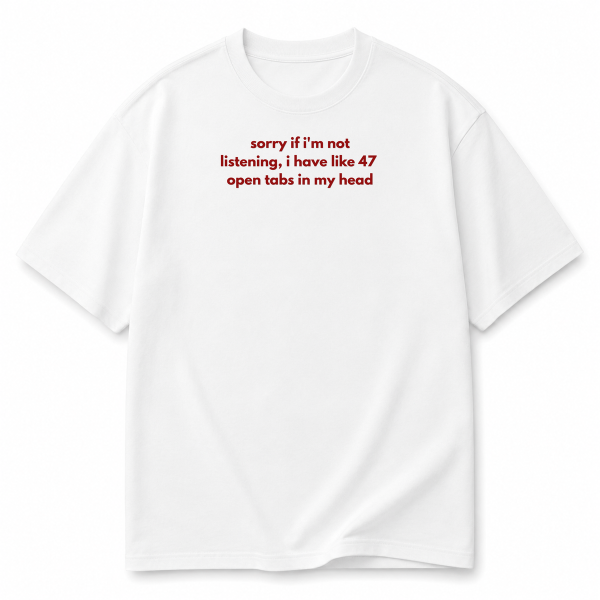 SORRY IF IM NOT | PREMIUM TEE